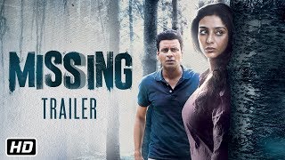 Missing Official Trailer  Tabu  Manoj Bajpayee  An