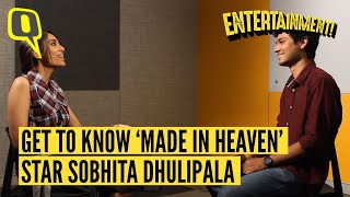 Sobhita Dhulipala on Her Breakthrough Performance in Amazon Prime's 'Made in Heaven' video