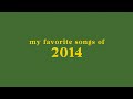 My Top 40 Songs Of 2014