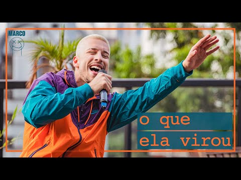 MARCO - O Que Ela Virou (Ao Vivo) - TRÊS SÁBADOS ATRÁS - E OLHA O QUE QUE ELA VIROU - VERÃO 2021
