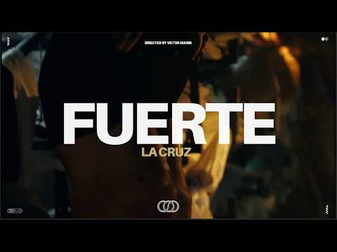 LA CRUZ - FUERTE (Official Video)