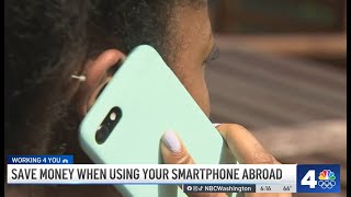 How to save money when using your smartphone abroad | NBC4 Washington