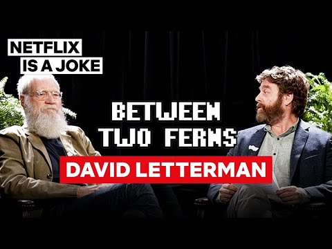 David Letterman: Between Two Ferns with Zach Galifianakis | Netflix Is A Joke