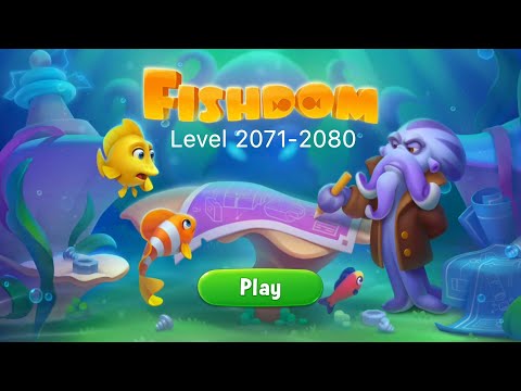 Gameplay Fishdom Level 2071-2080