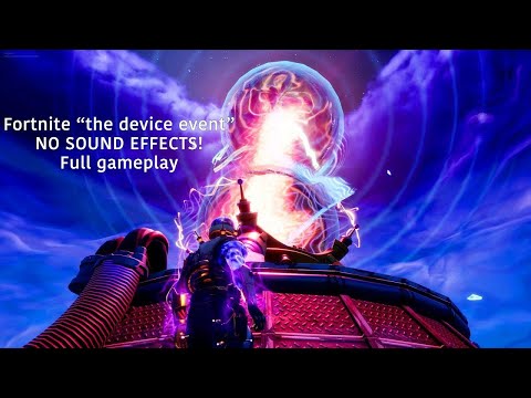 Fortnite "The Device" live event NO SOUND EFFECTS (only music) (full gameplay)