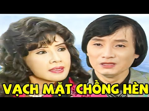 Cải Lương Xã Hội Hay Nhất " VẠCH MẮT CHỒNG HÈN " - Cải Lương Xã Hội Minh Vương, Lệ Thủy Hay Đặc Sắc