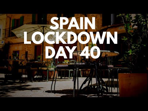 Spain update day 40 - Gradual easing of confinement from mid-May
