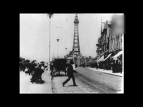 1897/98 - "Blackpool Promenade"; First Film of Blackpool