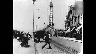 1897/98 - "Blackpool Promenade"; First Film of Blackpool