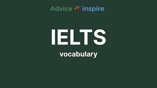 Vocabulary for IELTS - 15a
