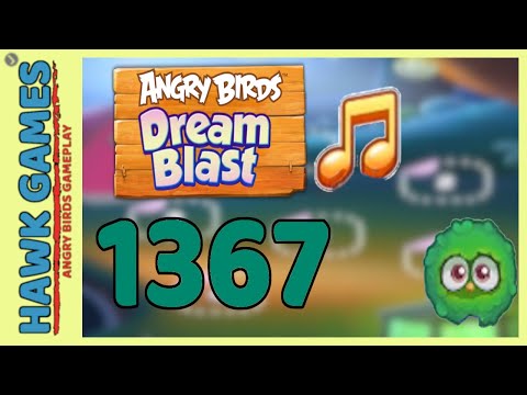 Angry Birds Dream Blast Level 1367 - Walkthrough, No Boosters