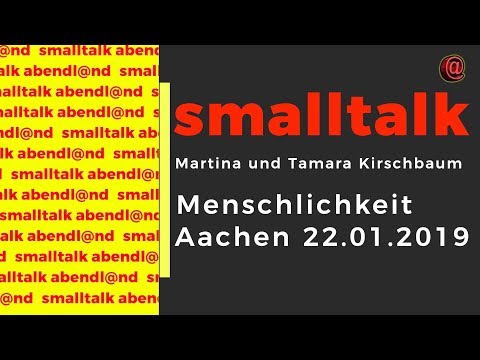 smalltalk 22.1.19  Aachen Menschlichkeit Martina und Tamara Kirschbaum