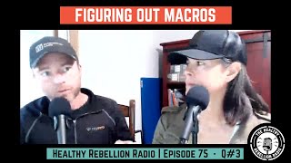 Figuring Out Macros - THRR 075 - Q3