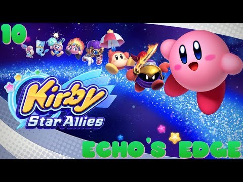 Kirby Star Allies 100% Walkthrough: 10 - Echo's Edge (Planet Popstar)
