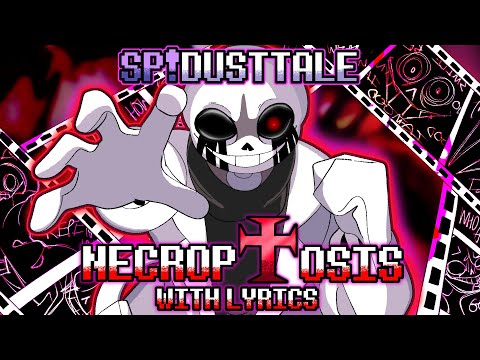 NECROPTOSIS - SP!Dusttale Fan Song WITH LYRICS (Undertale AU)