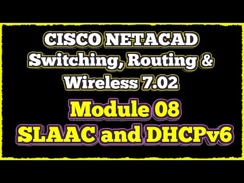 NETACAD Switching, Routing, and Wireless Essentials 7.02, 📡 Module 8: SLAAC and DHCPv6