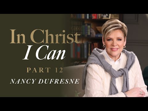 772 | In Christ I Can, Part 12