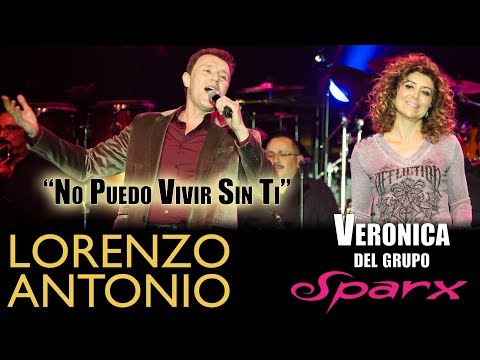 Lorenzo Antonio y Veronica del grupo SPARX - "No Puedo Vivir Sin Ti" - En Vivo
