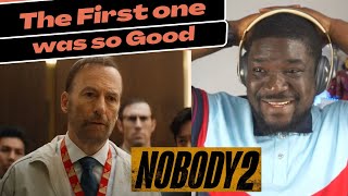 Nobody 2 Trailer reaction