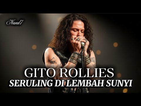 SERULING DI LEMBAH SUNYI || GITO ROLLIES COVER AI BY Naral7