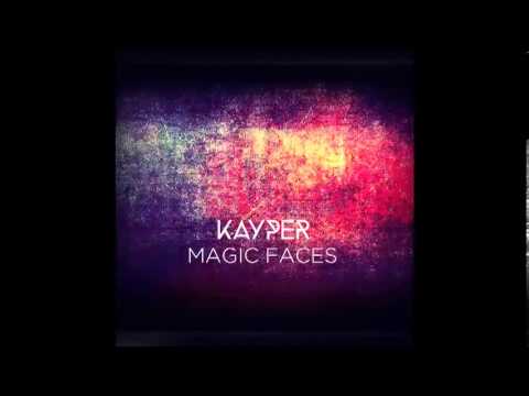 DJ Kayper - Magic Faces
