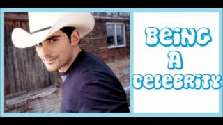 Brad Paisley ~ Celebrity Lyrics