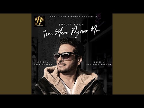 Tere Mere Pyaar Nu — watch video