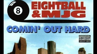 8Ball &amp; MJG - Comin&#39; Out Hard
