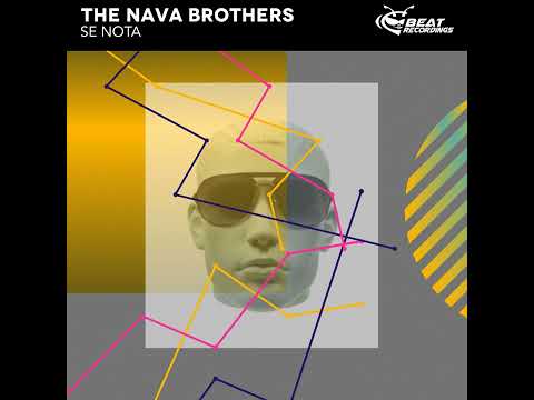 The Nava Brothers - se nota (Original Mix)