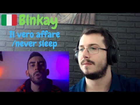 Reazione Blnkay - Il Vero Affare/Never Sleep (Official Video) REACTION