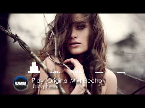 Jacq Felex - PLAY (Original Mix) [Electro]