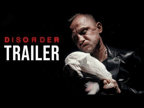 DISORDER MOVIE 2025 - TRAILER