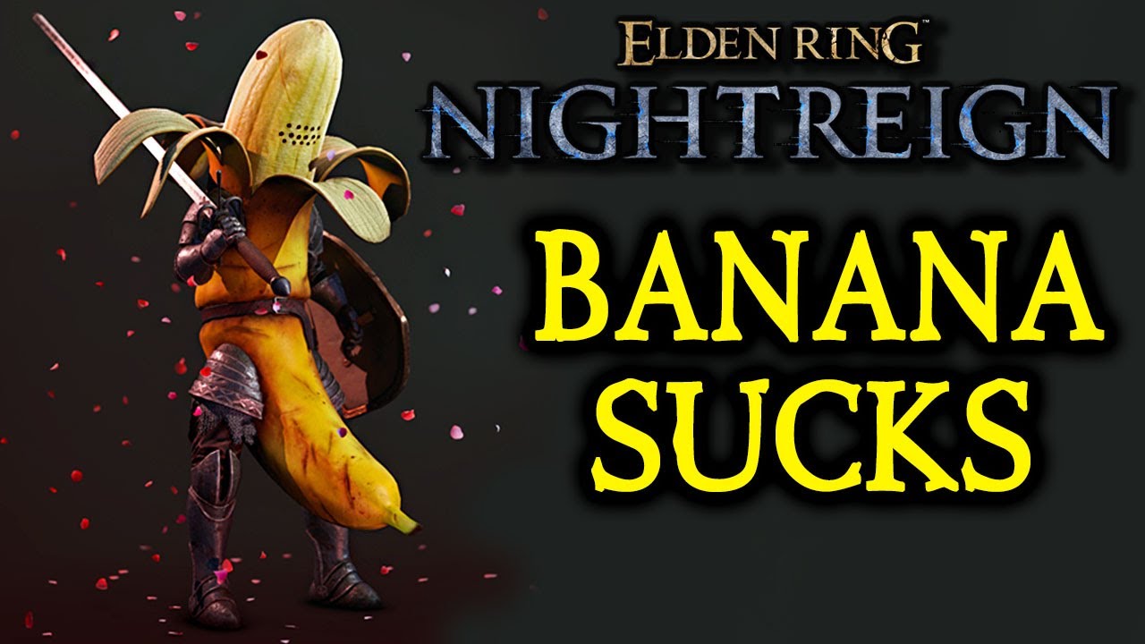 Nightreign - BANANA'S CAN'T PLAY ELDEN RING!