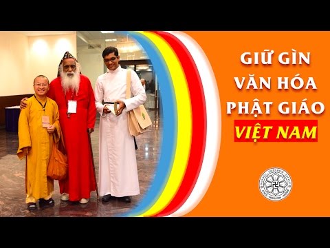 Giữ gìn văn hóa Phật giáo Việt Nam (18/12/2011)