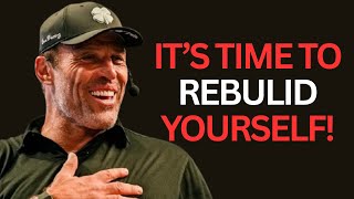 It's Time to Rebuild Yourself