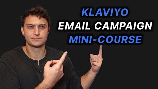 Klaviyo Email Campaigns for Shopify (2024): 17-Step Email Marketing Mini Course