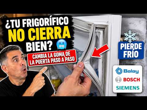 Como Cambiar goma puerta de frigorifico o congelador Balay Bosch o Siemens