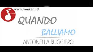 KARAOKE ANTONELLA RUGGIERO QUANDO BALLIAMO BASE youkar.net