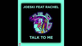 Joeski Feat Rachel - Talk To Me (Original) [MAYA RECORDINGS] Tech House