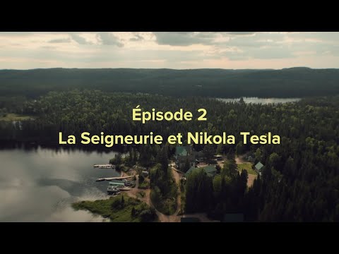 À CÔTÉ DE LA TRACK - S01-E02: La Seigneurie et Nikola Tesla