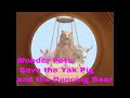 Wonder Pets Save The Yak Pig And The Dancing Bear