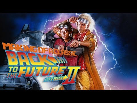 The Making of Back to the Future Part II