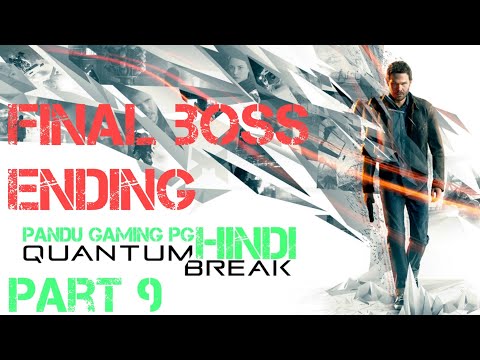 quantum break final boss [ending] hindi gameplay part 9