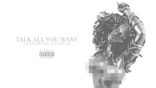 Empier ENT feat. Jazzy D - Talk All You Want (Official Explicit Audio)