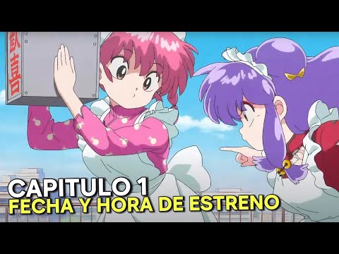 RANMA 1/2 TEMPORADA 2 CAPITULO 1 - FECHA Y HORA DE ESTRENO (ANIME NETFLIX)