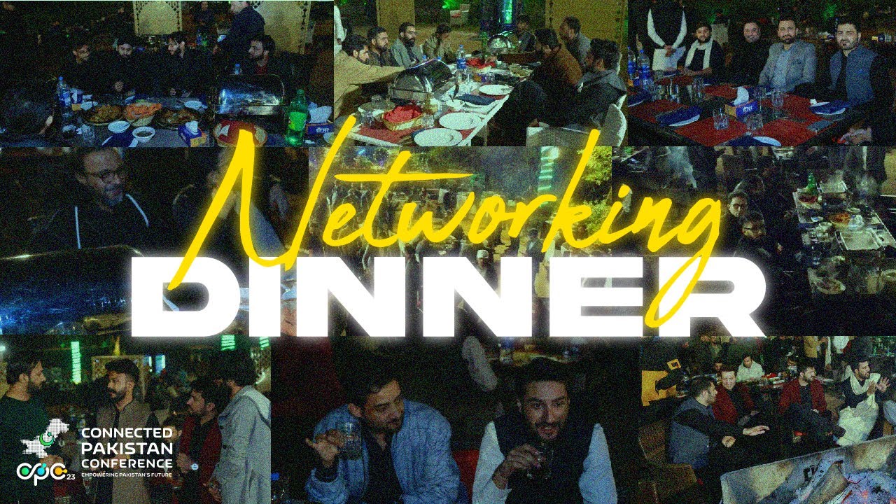 Networking Dinner | Connected Pakistan Conference 2023 Islamabad | CPC23