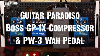 Video thumbnail for Guitar Paradiso - Boss CP-1X Compressor & PW-3 Wah Pedal by Andertons Music Co