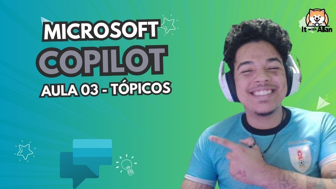 [COPILOT] Aula 03 - Entendendo TÓPICOS