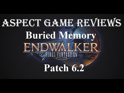 Final Fantasy XIV : Endwalker : Buried memory : Patch 6.2 Review : AspectGameReviews