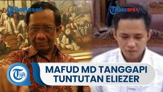 Menko Polhukam Mafud MD Tanggapi Kekecewaan Tuntutan 12 Tahun Bharada E: Masih Ada Pleidoi
